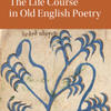 the life course in old english poetry book cover